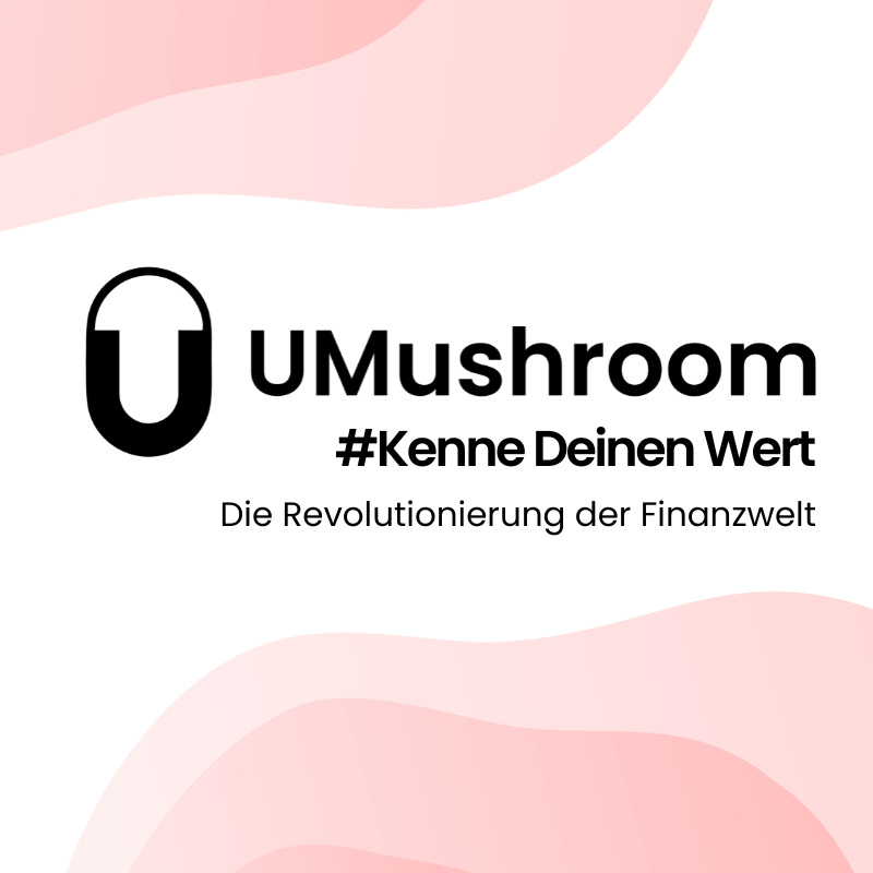 UMushroom Logo mit Slogan "Kenne Deinen Wert"